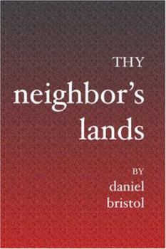 Paperback Thy Neighbor's Lands Book