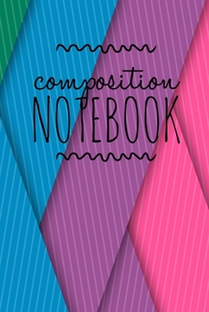 Composition Notebook: College Ruled 6" x 9" Colorful Abstract Design Writing Notes Journal,Office,Kids,School and college student.
