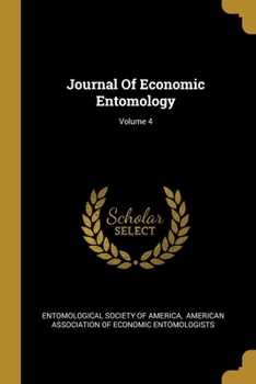 Paperback Journal Of Economic Entomology; Volume 4 Book