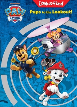 Hardcover Nickelodeon Paw Patrol: Pups to the Lookout! Look and Find Book