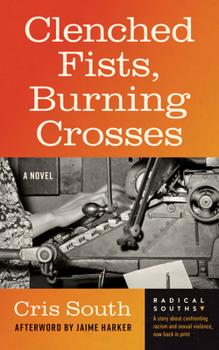 Hardcover Clenched Fists, Burning Crosses Book