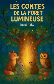 Paperback Les Contes de la Forêt Lumineuse [French] Book