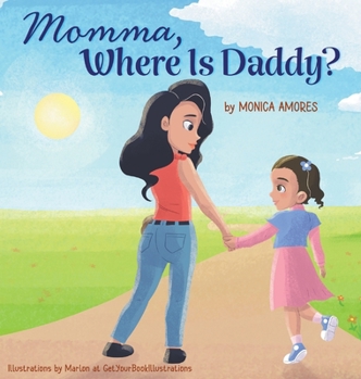 Hardcover Momma, Where Is Daddy? Book