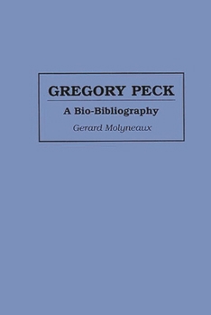 Hardcover Gregory Peck: A Bio-Bibliography Book