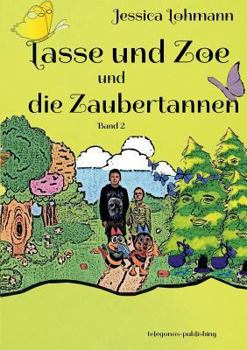 Paperback Lasse und Zoe und die Zaubertannen: Bd. 2 [German] Book