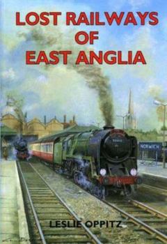 Paperback Lost railways of East Anglia Book