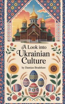 Paperback A Look Into Ukrainian Culture Book