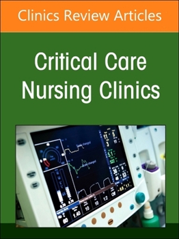 Pain Management, An Issue of Critical Care Nursing Clinics of North America (Volume 35-4) (The Clinics: Nursing, Volume 35-4)