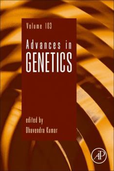 Hardcover Advances in Genetics: Volume 103 Book
