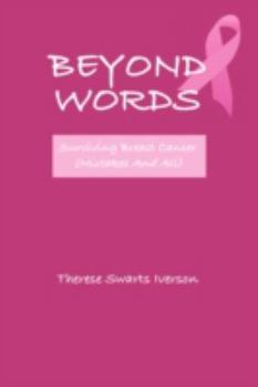 Paperback Beyond Words: Surviving Breast Cancer Mistakes and All [Large Print] Book