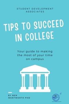 Tips to Succeed In College: Your Guide to Making the Most of Your Time on Campus