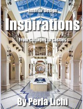 Hardcover Interior Design Inspirations From Cottages to Castles Book