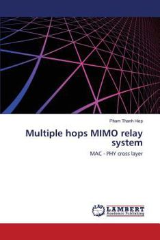 Paperback Multiple hops MIMO relay system Book