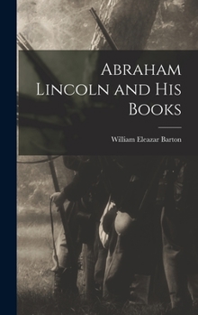 Hardcover Abraham Lincoln and His Books Book