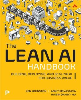 Paperback Lean AI for Data Science : Insights and Impact with Less Waste and More Agility Book