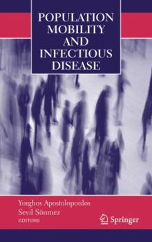 Hardcover Population Mobility and Infectious Disease Book