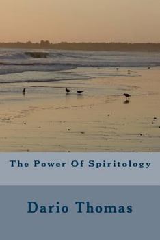 The Power of Spiritology