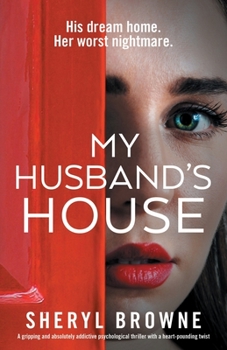 Paperback My Husband's House: A gripping and absolutely addictive psychological thriller with a heart-pounding twist Book