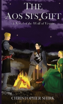 The Aos Si's Gift: A Novel of the Wolf of Vespin