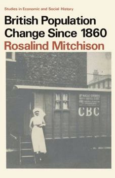 Hardcover British population change since 1860 (Studies in economic and social history) Book