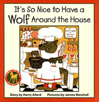 Paperback It's So Nice to Have a Wolf Around the House Book