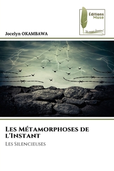 Paperback Les Métamorphoses de l'Instant [French] Book