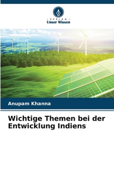 Paperback Wichtige Themen bei der Entwicklung Indiens [German] Book