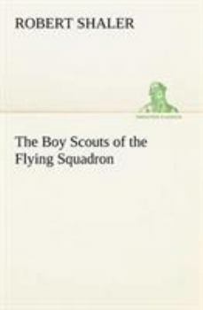 The Boy Scouts of the Flying Squadron