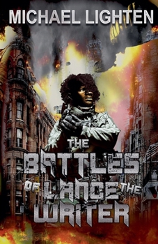 Paperback The Battles of Lance the Writer Book