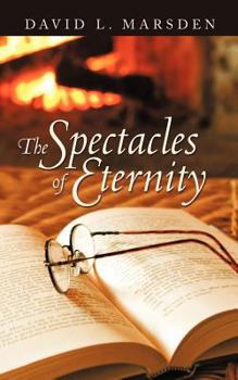 Paperback The Spectacles of Eternity Book