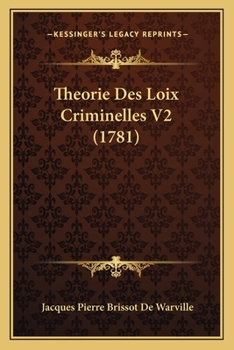 Paperback Theorie Des Loix Criminelles V2 (1781) [French] Book