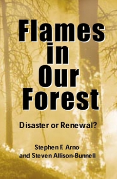 Paperback Flames in Our Forest: Disaster or Renewal? Book