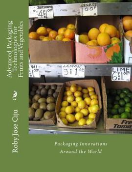 Paperback Advanced Packaging Technologies for Fruits and Vegetables Book