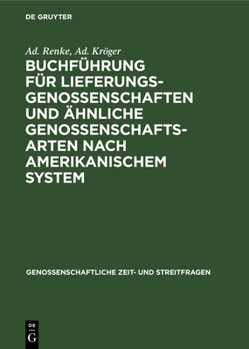 Hardcover Buchführung Für Lieferungsgenossenschaften Und Ähnliche Genossenschaftsarten Nach Amerikanischem System [German] Book