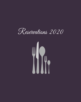 Paperback Reservations 2020: Reservation Book for restaurants, bistros and hotels - 370 pages - 1 day=1 page Book