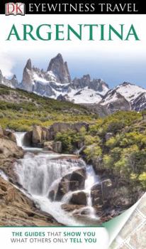 Paperback DK Eyewitness Travel Guide: Argentina Book