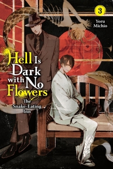 Paperback Hell Is Dark with No Flowers, Vol. 3 (Light Novel) Book