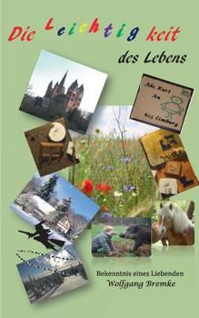 Paperback Die Leichtigkeit des Lebens: Bekenntnis eines Liebenden [German] Book