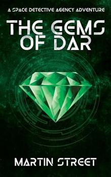 Paperback The Gems of Dar: A Space Detective Agency Adventure: Sda-V.1 Book