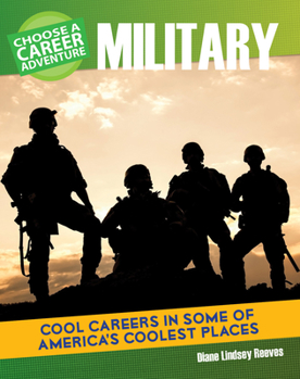 Library Binding Choose a Career Adventure in the Military Book