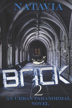 Brick 2: An Urban Paranormal Novel - Book #2 of the Brick