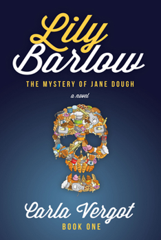 Paperback Lily Barlow Book One: The Mystery of Jane Dough Book