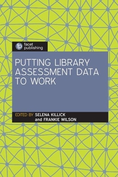 Paperback Putting Library Assessment Data to Work Book