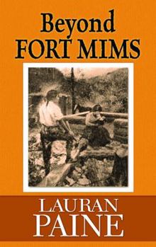 Hardcover Beyond Fort Mims [Large Print] Book