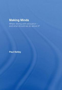 Hardcover Making Minds: What's Wrong with Education - and What Should We Do about It? Book