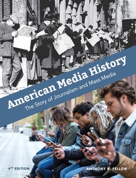 Hardcover American Media History: The Story of Journalism and Mass Media Book