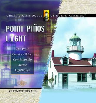 Library Binding Point Pinos Light: The West Coast's Oldest Continuously Active Lighthouse Book