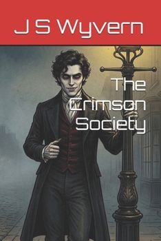 The Crimson Society (A collection of short stories, with a paranormal, mild fantasy horror twist.)
