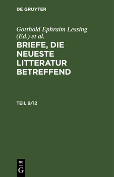 Hardcover Briefe, Die Neueste Litteratur Betreffend. Teil 9/12 [German] Book
