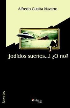 Paperback Jodidos Suenos... O No Book